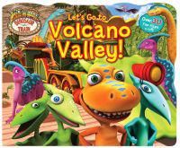 Dinosaur Train: Let's Go to Volcano Valley!