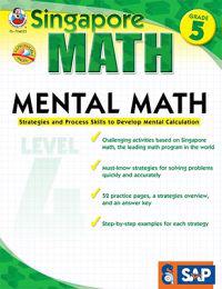 Mental Math, Grade 5: Strategies and Process Skills to Develop Mental Calculation