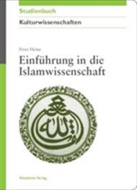 Einführung in Die Islamwissenschaft