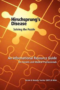Hirschsprung's Disease - Solving the Puzzle