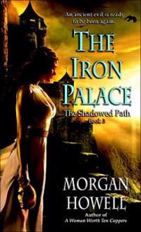 The Iron Palace: The Shadowed Path: Book 3