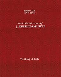 The Collected Works of J.Krishnamurti  - Volume Xvi 1965-1966
