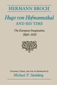 Hugo Von Hofmannsthal and His Times