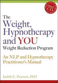 The Weight, Hypnotherapy And You, Weight Reduction Program