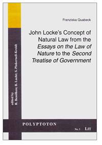 John Locke's Concept of Natural Law from the Essays on the Law of Nature to the Second Treatise of Government