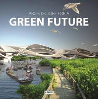 Architecture for a Green Future