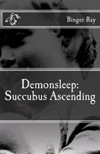 Demonsleep: Succubus Ascending