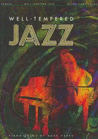 Well-Tempered Jazz Piano Solos