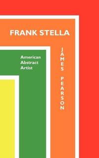 Frank Stella: American Abstract Artist