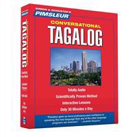 Conversational Tagalog: Learn to Speak and Understand Tagalog with Pimsleur Language Programs; Level 1 [With Free CD Case Included]