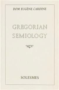 Gregorian Semiology