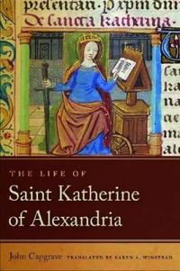 The Life of Saint Katherine of Alexandria