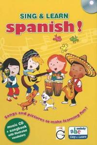Sing and learn spanish! - songs and pictures to make learning fun!