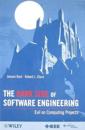 The Dark Side of Software Engineering