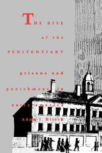 The Rise of the Penitentiary