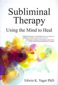 Subliminal Therapy: Using the Mind to Heal
