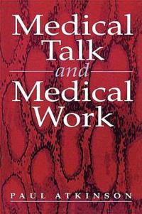 Medical Talk and Medical Work