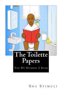 The Toilette Papers: The #1 Number 2 Book