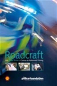 Roadcraft - The Police Driver's Course on Advanced Driving