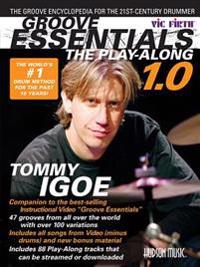 Groove Essentials 1.0 - The Play-Along: The Groove Encyclopedia for the 21st Century Drummer