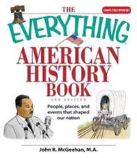 The Everything American History Book