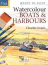 Ready to Paint: Watercolour Boats & Harbours