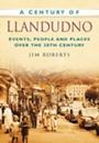 A Century of Llandudno