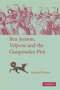 Ben Jonson, Volpone and the Gunpowder Plot