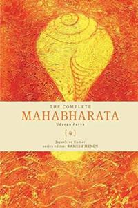 The Complete Mahabharata Volume 4: Udyoga Parva