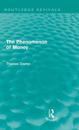 The Phenomenon of Money (Routledge Revivals)