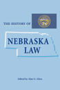 The History of Nebraska Law