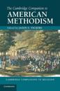The Cambridge Companion to American Methodism