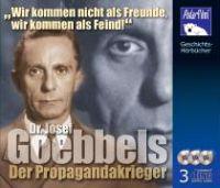 Goebbels - Der Propagandakrieger