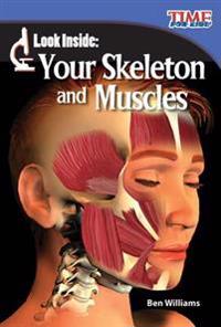Look Inside: Your Skeleton and Muscles (Early Fluent Plus)