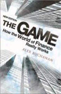 Game - how the world of finance really works
