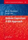 Holonic Execution: A BDI Approach