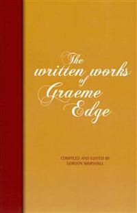 The Written Works of Graeme Edge: The Written Works of Graeme Edge
