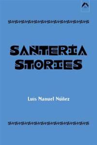 Santeria Stories