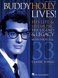 Buddy Holly Lives!: His Life & His Music, the Legend & Legacy