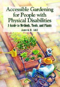 Accessible Gardening for People With Physical Disabilities