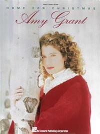 Amy Grant: Home for Christmas: Piano, Vocal, Guitar