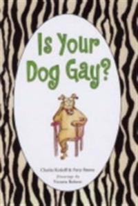 Is Your Dog Gay?