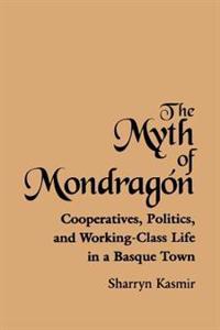 The Myth of Mondragon