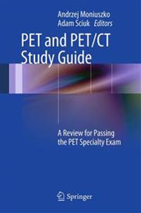 PET and PET / CT Study Guide