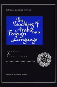 The Teaching of Arabic As a Foreign Language