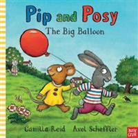 Pip and posy: the big balloon
