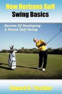 New Horizons Golf Swing Basics