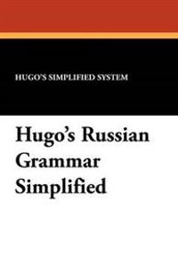 Hugo's Russian Grammar Simplified