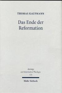Das Ende Der Reformation: Magdeburgs Herrgotts Kanzlei (1548-1551/2)
