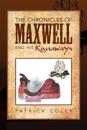The Chronicles of Maxwell and His Runaways
